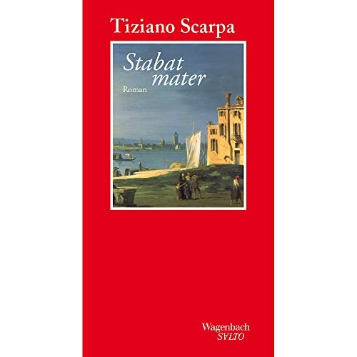 Tiziano scarpa stabat - stabat, mater